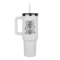 Not A Morning Person - Tumbler - Next Wave Supply