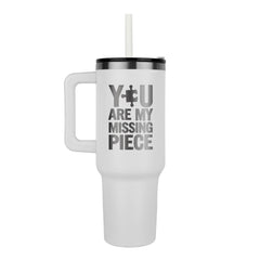 You Are My Missing Piece - Tumbler - Next Wave Supply