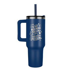 Not A Morning Person - Tumbler - Next Wave Supply