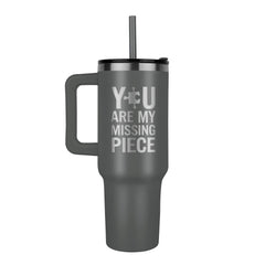 You Are My Missing Piece - Tumbler - Next Wave Supply